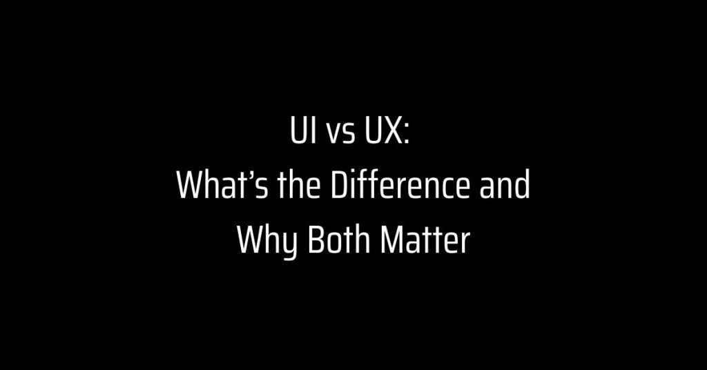 UI vs UX