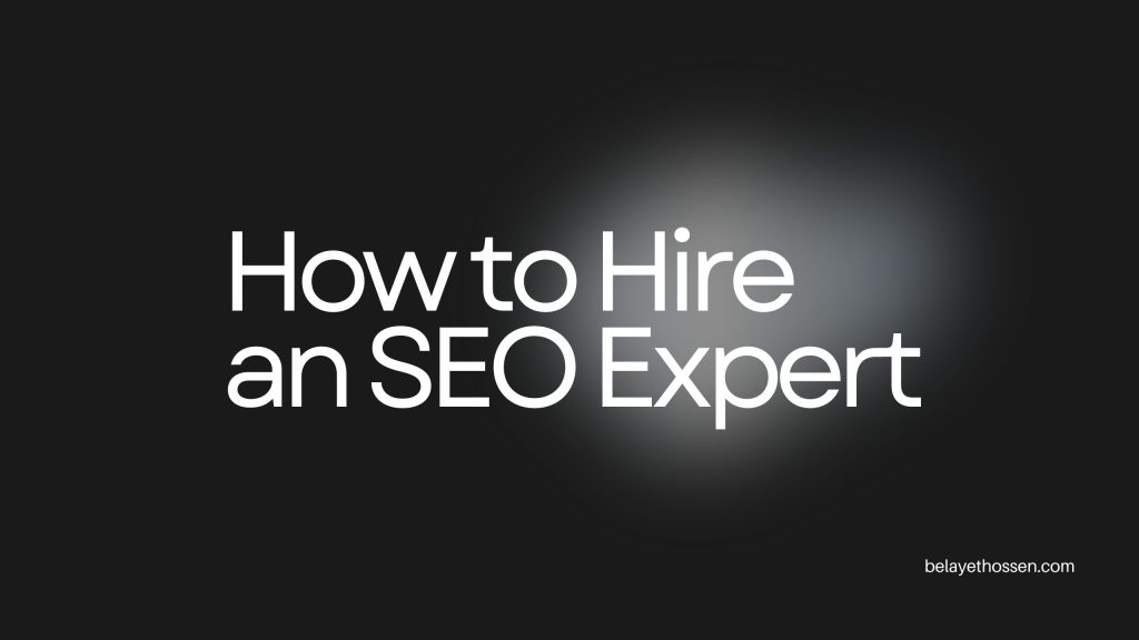 How to Hire an SEO Expert